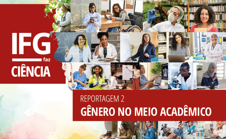 Desigualdade de gênero no meio acadêmico é comprovada em pesquisa desenvolvida no IFG